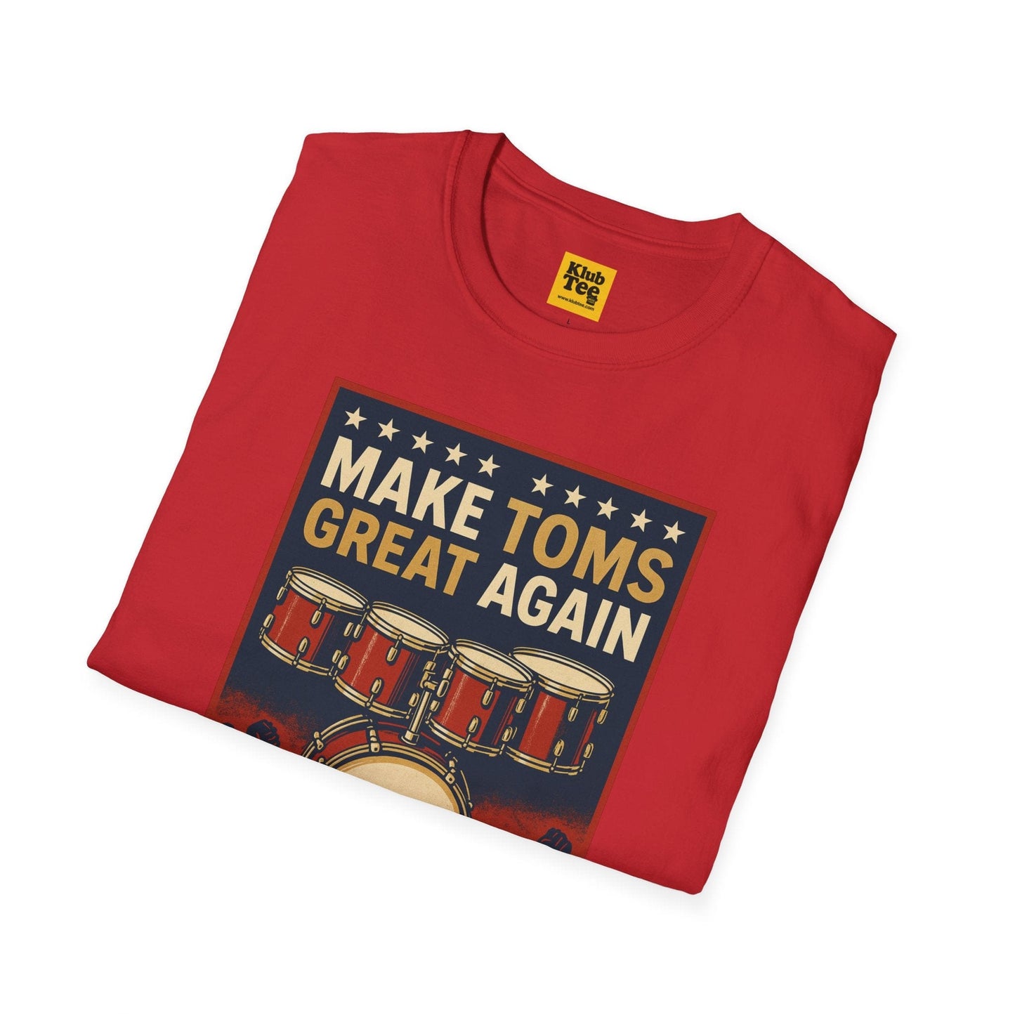 Make Toms Great Again T-Shirt - Drummer Humor