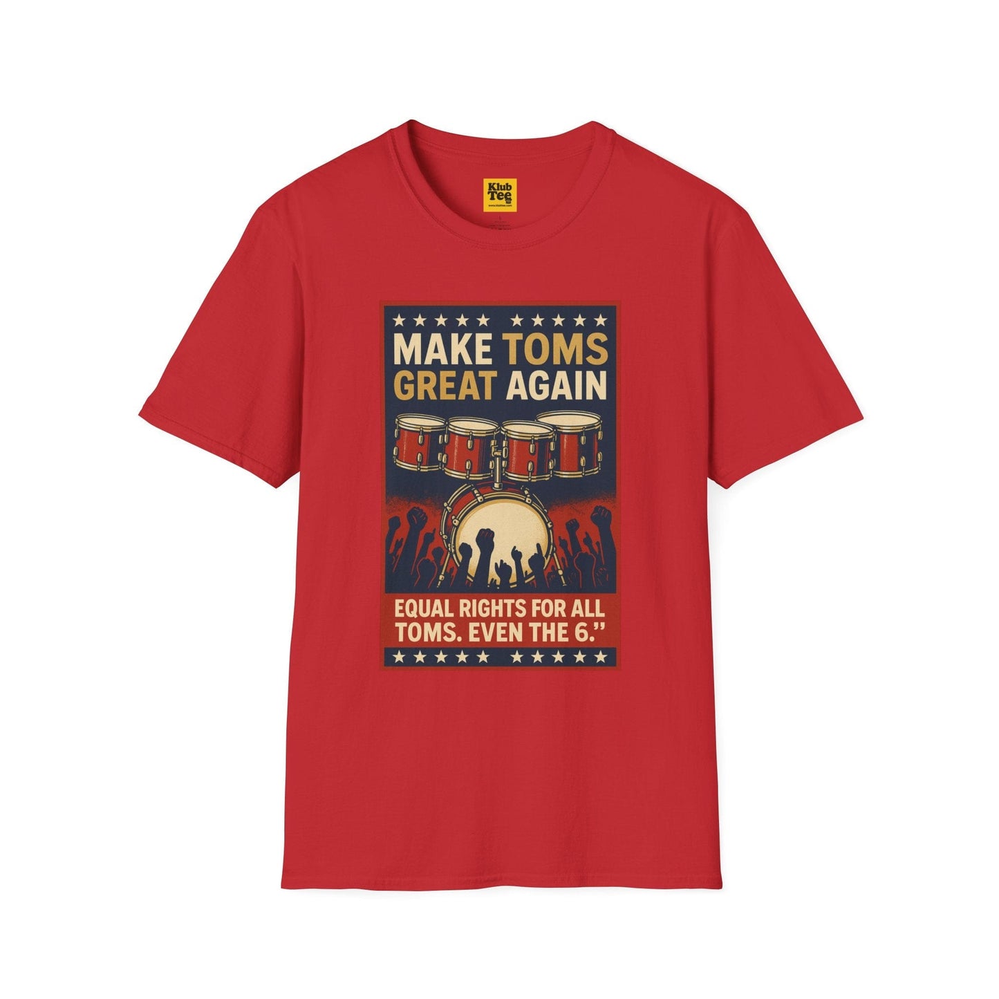 Make Toms Great Again T-Shirt - Drummer Humor