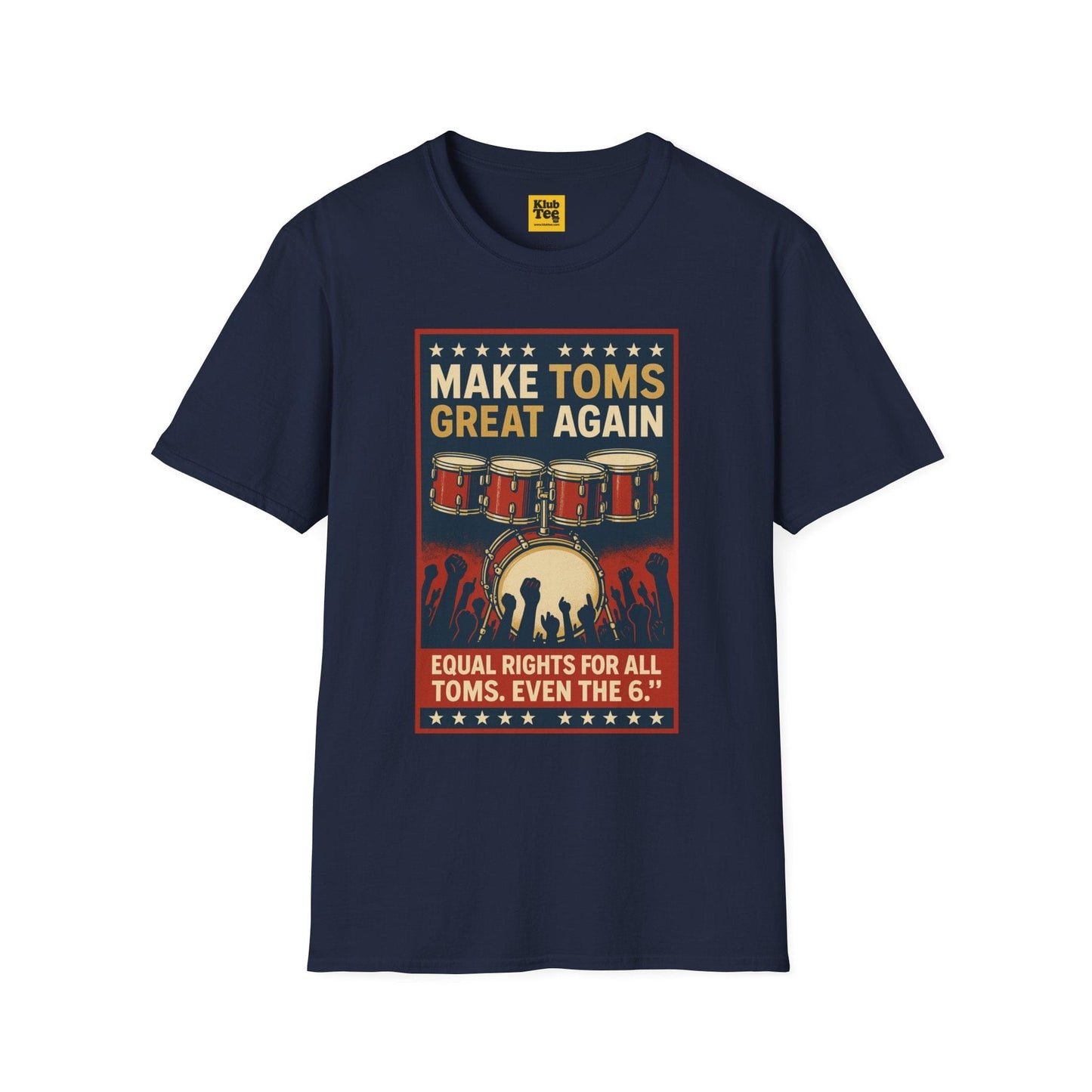 Make Toms Great Again T-Shirt - Drummer Humor