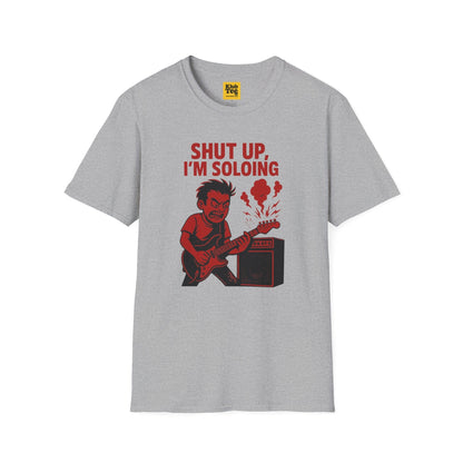 Shut Up I'm Soloing T-Shirt - Guitar Solo