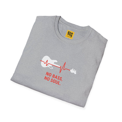 No Bass No Soul T-Shirt - Bassist Philosophy
