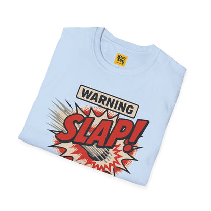 Warning SLAP Bass T-Shirt - Funny Musician Tee