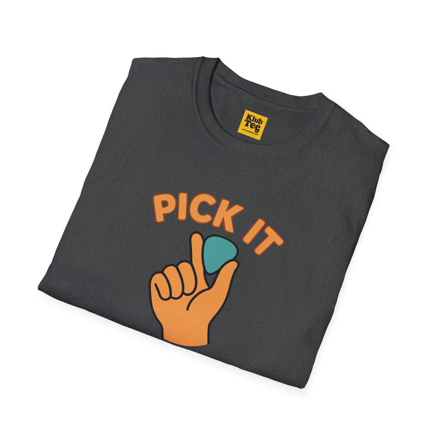 Pick It or It Didn't Happen T-Shirt - Guitar Humor