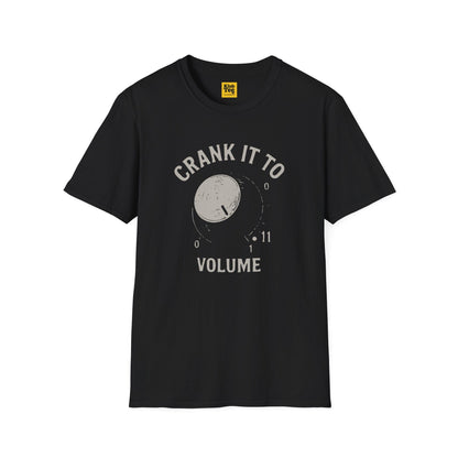 Crank It To Volume T-Shirt - Loud Music