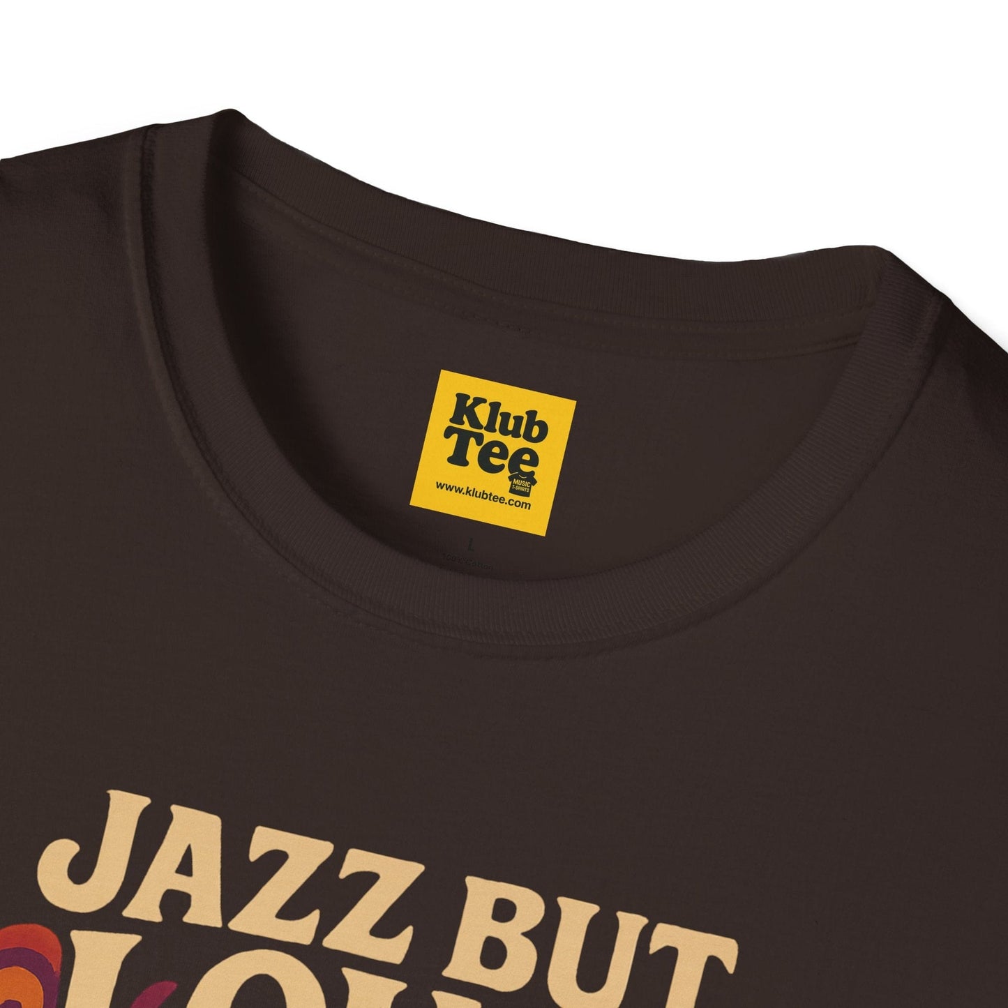 Jazz But Loud T-Shirt - Cool Jazz Design