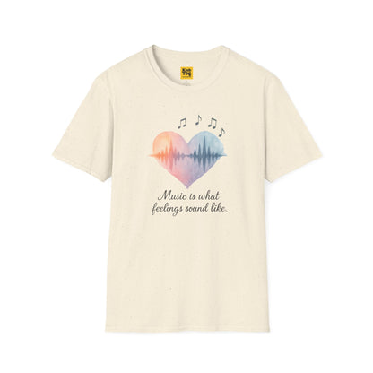 Music is What Feelings Sound Like T-Shirt