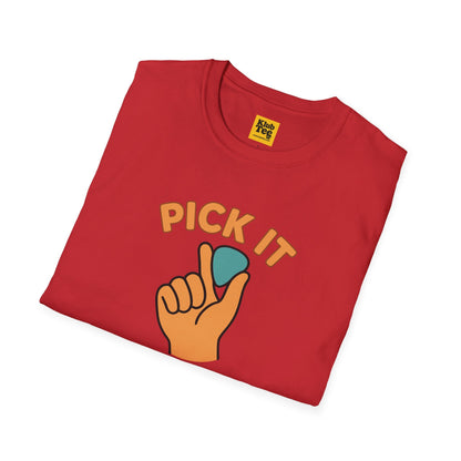 Pick It or It Didn't Happen T-Shirt - Guitar Humor