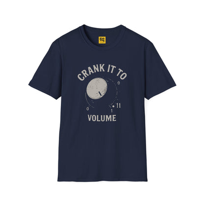 Crank It To Volume T-Shirt - Loud Music