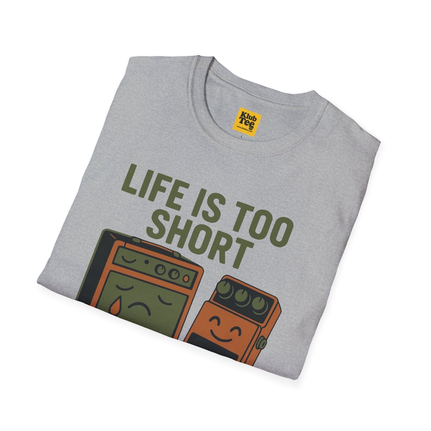 Life Too Short for Bad Tone T-Shirt - Guitar Humor