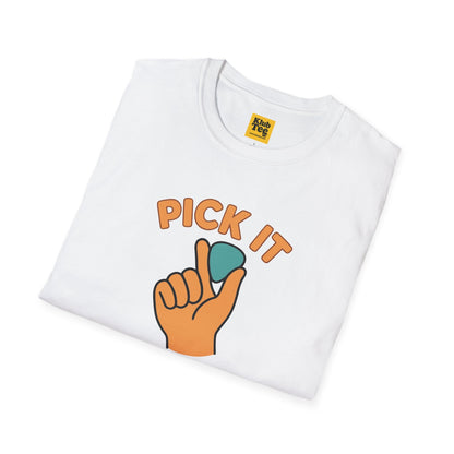 Pick It or It Didn't Happen T-Shirt - Guitar Humor