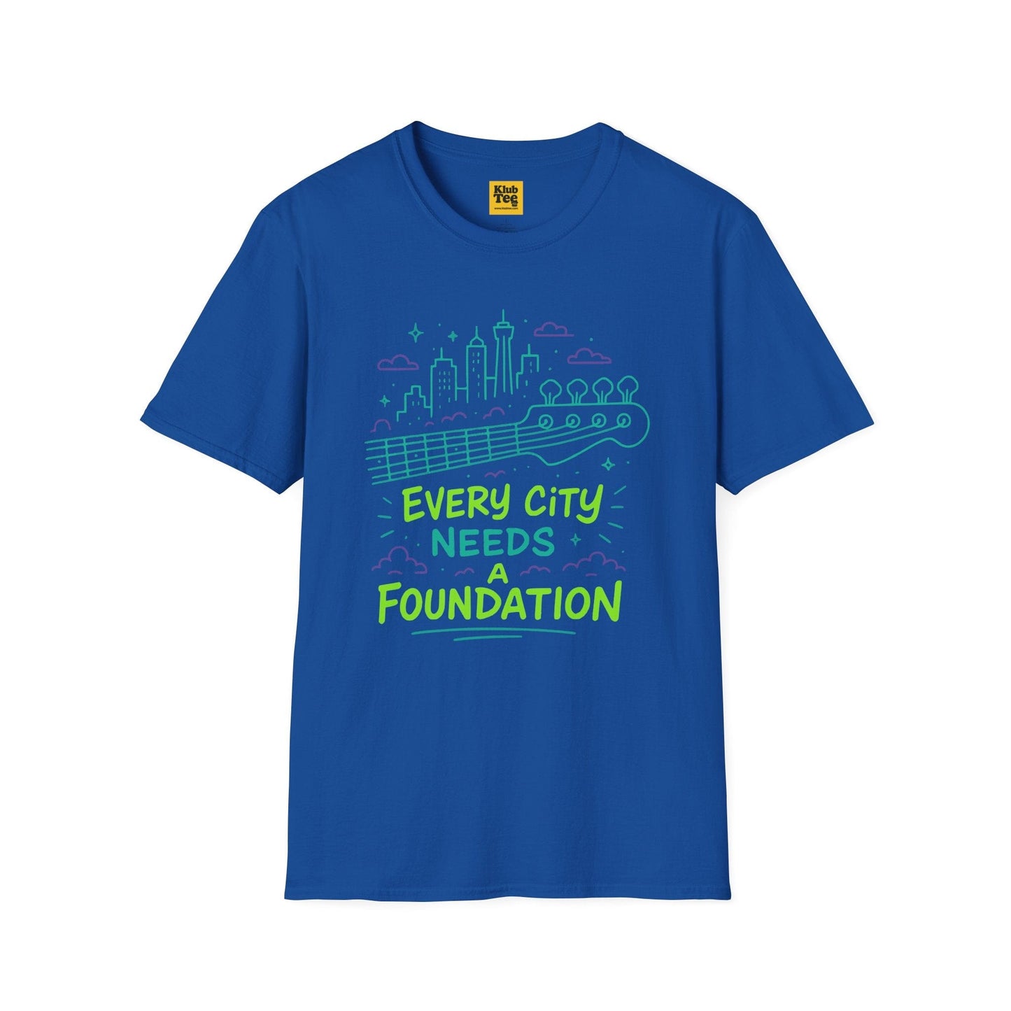 Every City Needs Foundation T-Shirt - Music Quote