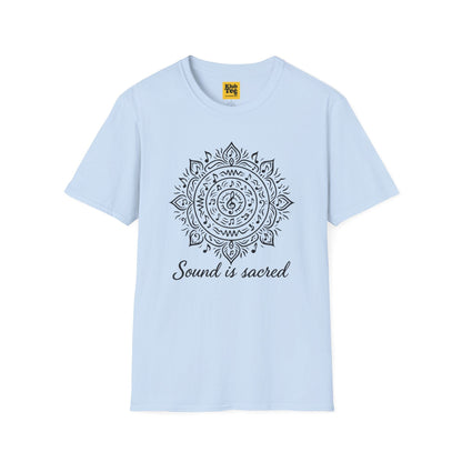 Sound is Sacred T-Shirt - Music Philosophy
