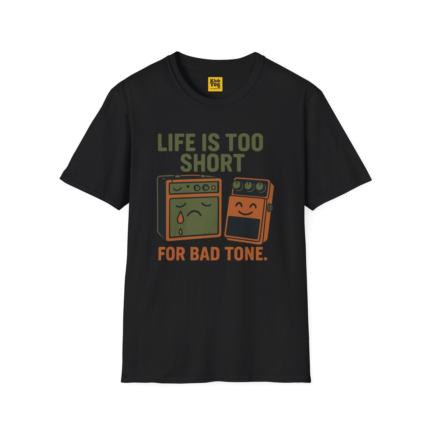 Life Too Short for Bad Tone T-Shirt - Guitar Humor
