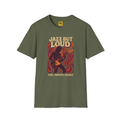 Jazz But Loud T-Shirt - Cool Jazz Design