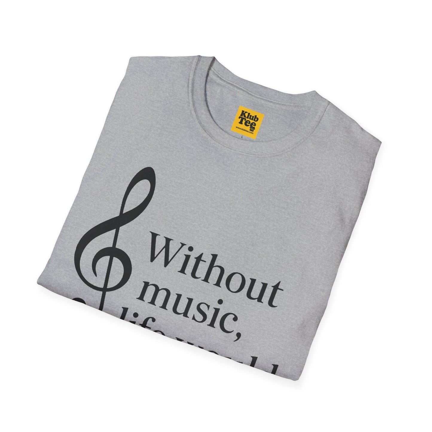Without Music Life Would B♭ T-Shirt - Music Pun