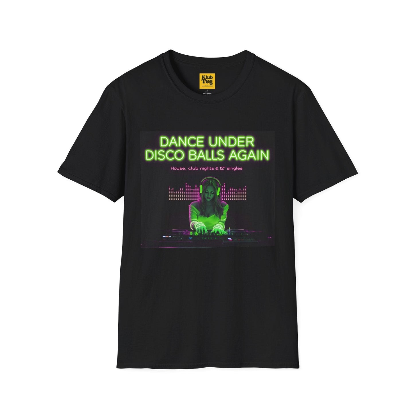 Dance Under Disco Balls Again T-Shirt | Neon DJ Club Tee