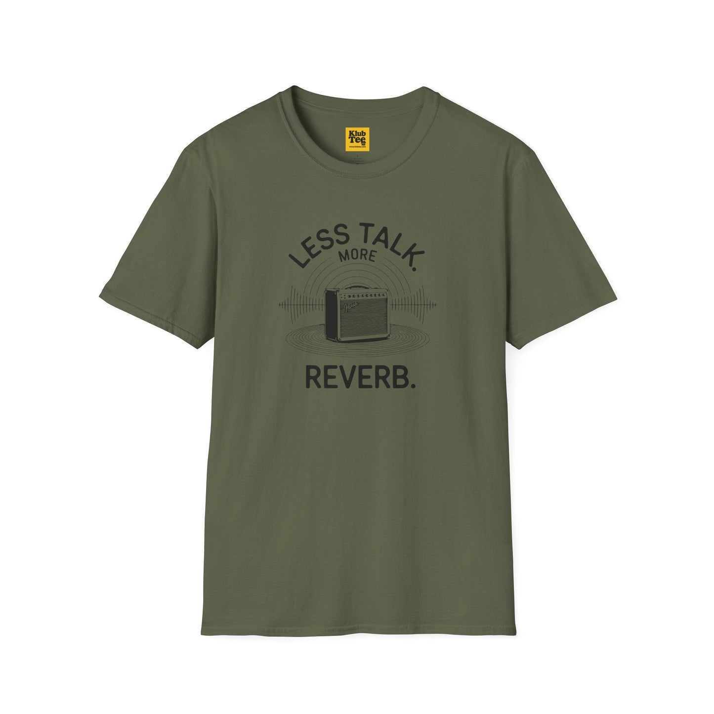 Less Talk More Reverb T-Shirt - Music Quote