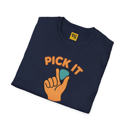 Pick It or It Didn't Happen T-Shirt - Guitar Humor