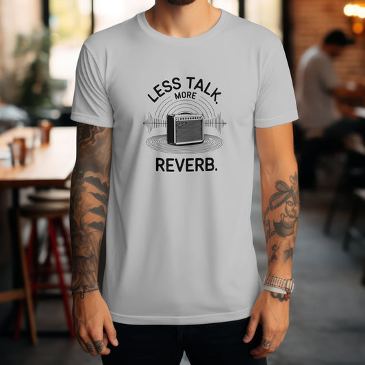 Less talk more reverb t-shirt with guitar effects music quote design