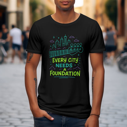 Every city needs foundation t-shirt with music quote design for urban musicians