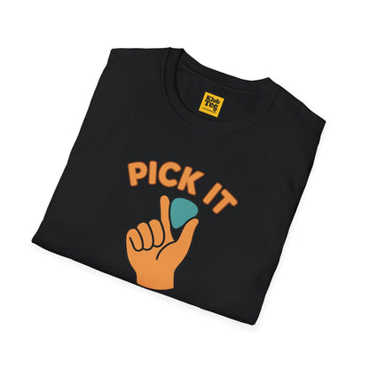 Pick It or It Didn't Happen T-Shirt - Guitar Humor