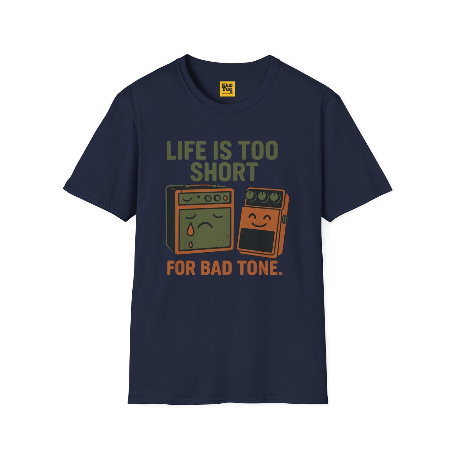 Life Too Short for Bad Tone T-Shirt - Guitar Humor