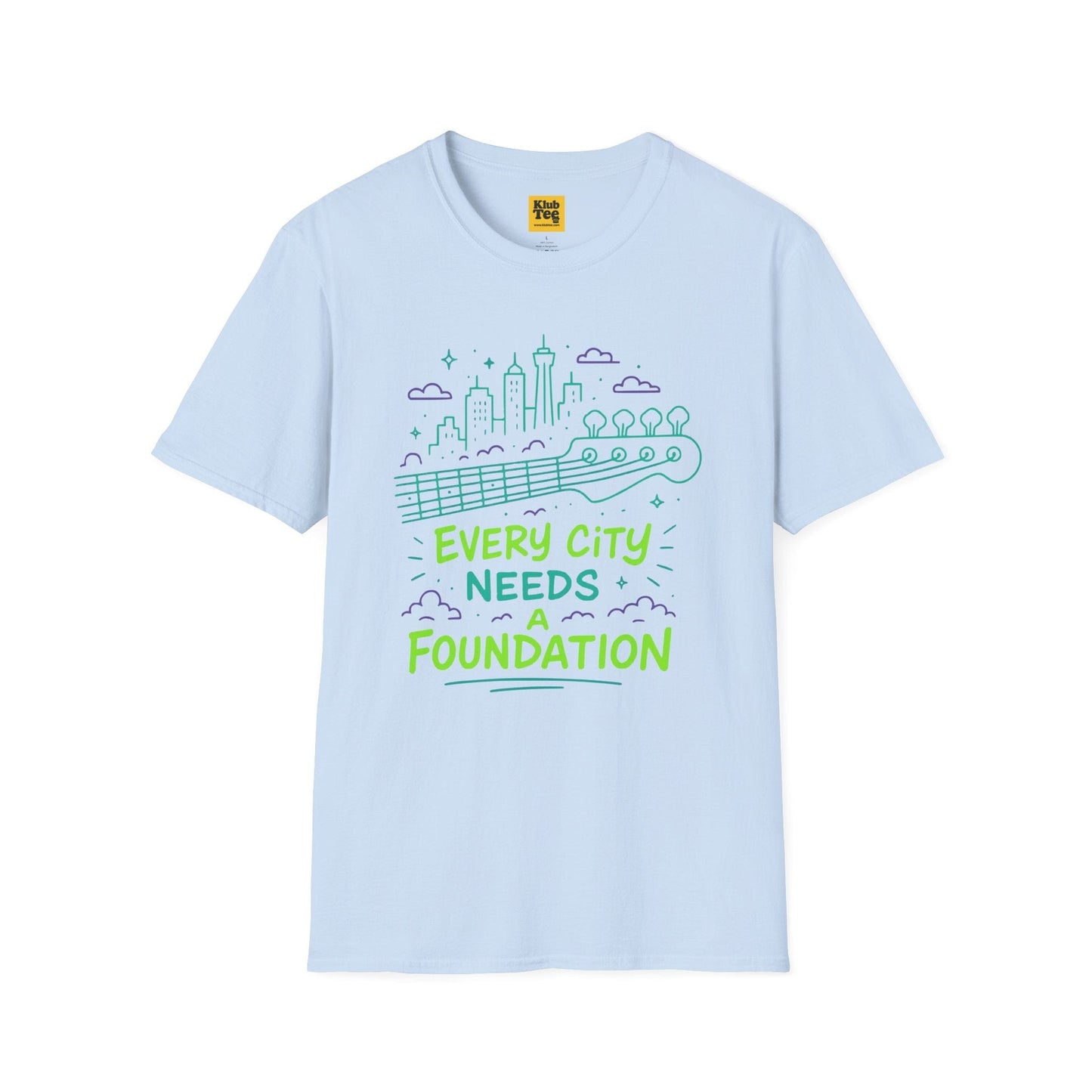 Every City Needs Foundation T-Shirt - Music Quote