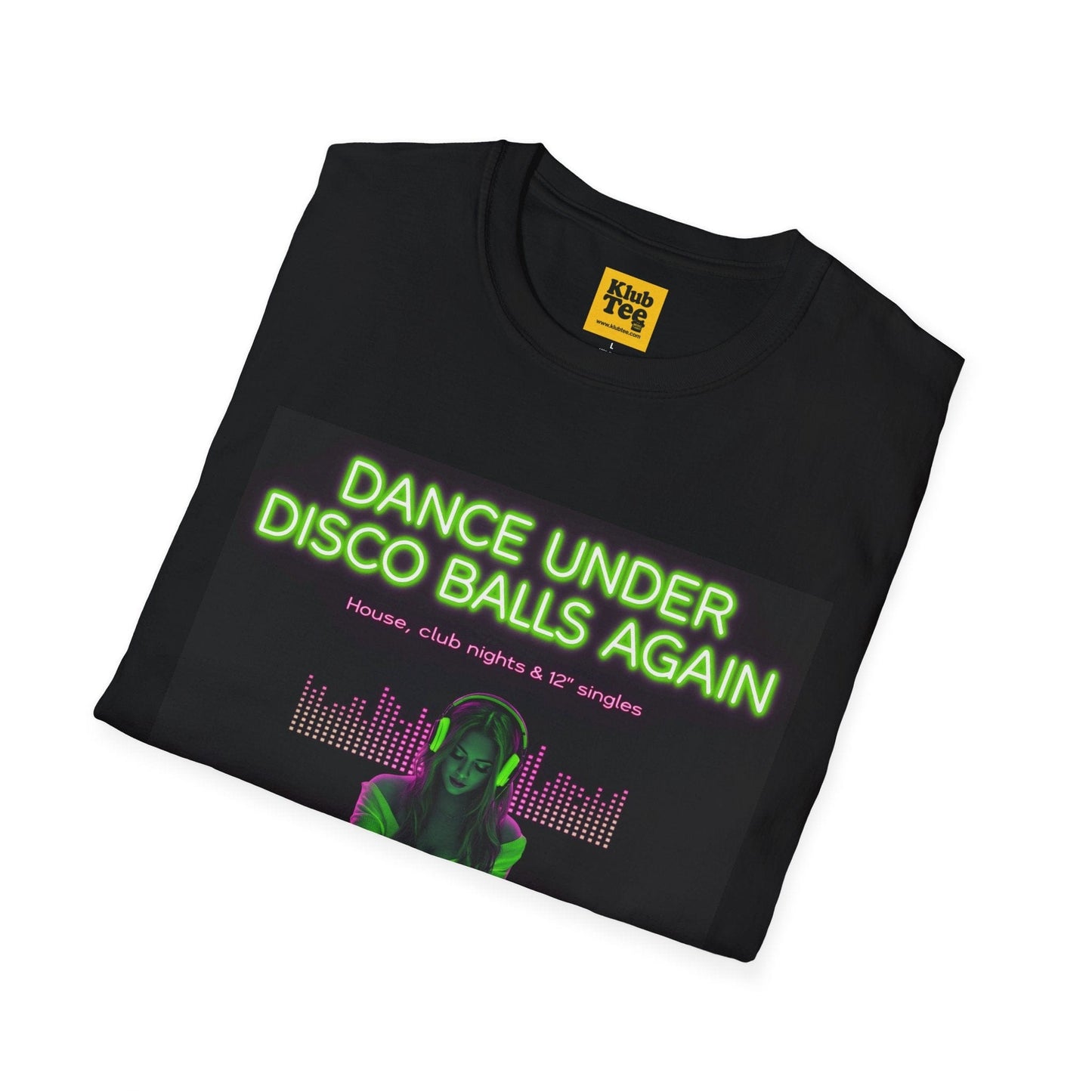 Dance Under Disco Balls Again T-Shirt | Neon DJ Club Tee