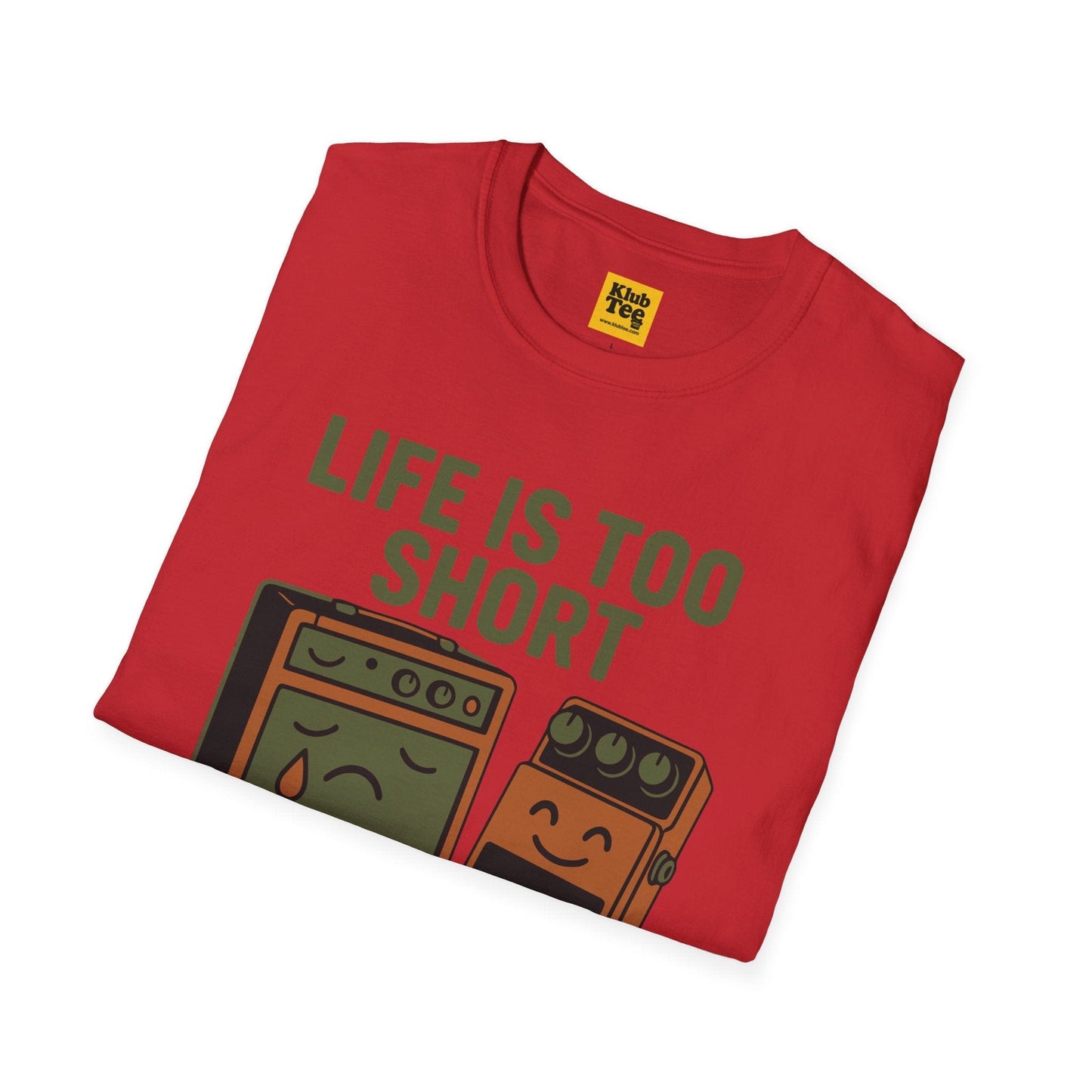 Life Too Short for Bad Tone T-Shirt - Guitar Humor