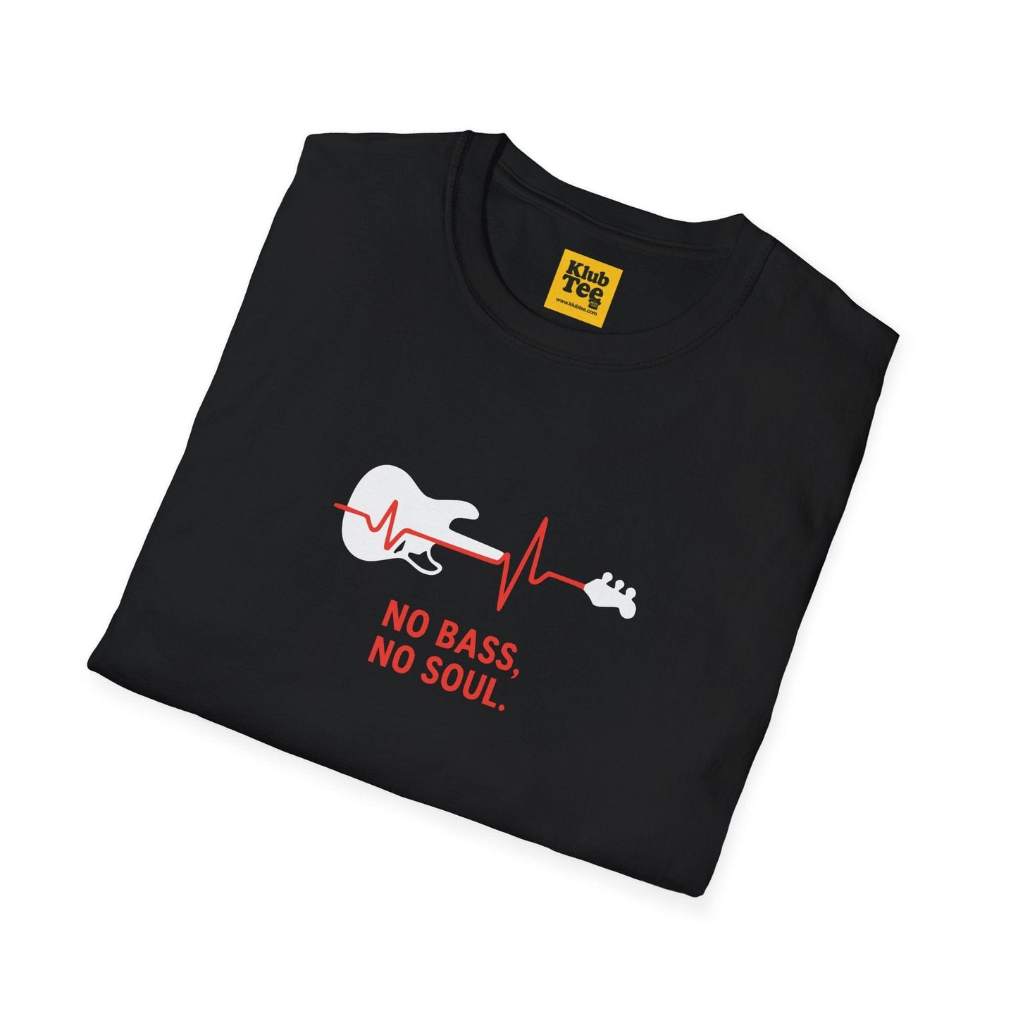 No Bass No Soul T-Shirt - Bassist Philosophy