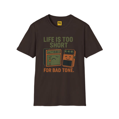Life Too Short for Bad Tone T-Shirt - Guitar Humor